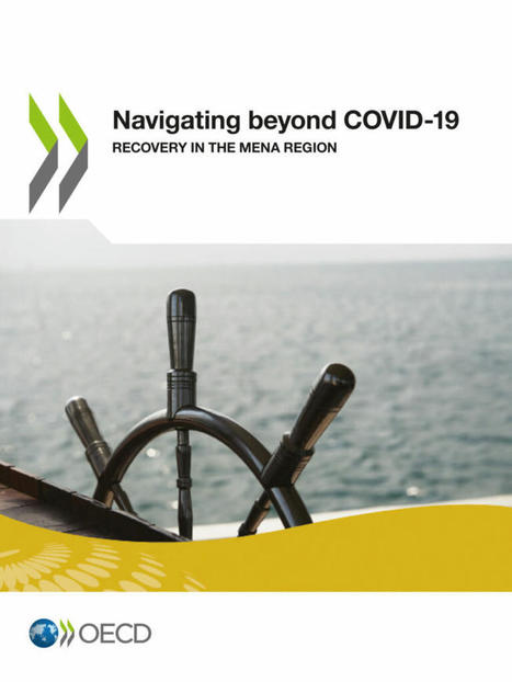 Navigating beyond COVID-19: Recovery in the MENA Region | COVID-19 : Le Jour d'après et la biodiversité | Scoop.it