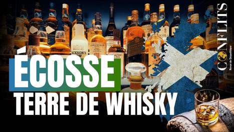 ÉCOSSE : Terre de whisky | EUROPES | Scoop.it