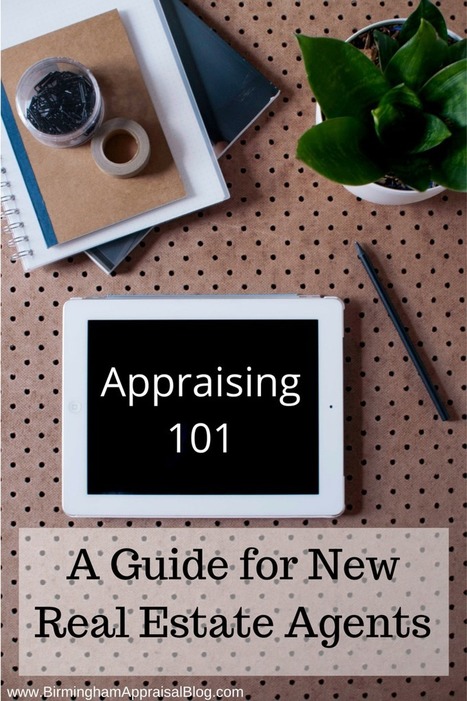 New Realtor Appraisal Resource Guide | Real Estate Articles Worth Reading | Scoop.it