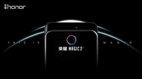 Honor Magic 2 teased with FullView screen, slide-out camera | Gadget Reviews | Scoop.it