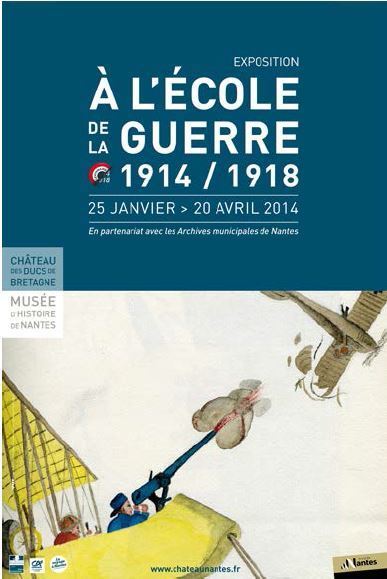 Mardi 15 avril, visite exceptionnelle "A l'école de la guerre, 1914-1918" - [Château des ducs de Bretagne] | Histoire 2 guerres | Scoop.it