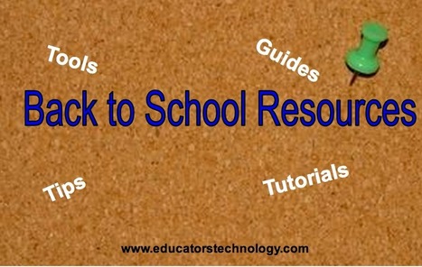 Excellent Back to School Resources for Teachers ~ Educational Technology and Mobile Learning | Strictly pedagogical | Scoop.it
