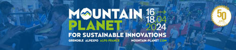 Rendez-vous sur le salon Mountain Planet le 16 avril à Grenoble ! | Coaching, Management, gestion et outils | Scoop.it