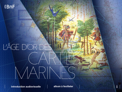 Un site évènementiel et une application mobile iPad/iPhone pour l’exposition de la BNF consacrée à « l’âge d’or des cartes marines » | Boite à outils blog | Scoop.it