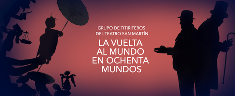 Buenos Aires : "La vuelta al mundo en 80 mundos" en el Teatro Regio | Noticias de Julio Verne | Scoop.it