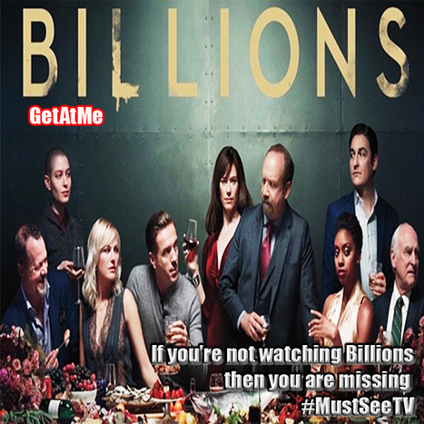 GetAtMe- Ya'll know I love this show BILLIONS (its really #MustSeeTV ) #Sho_Billions | GetAtMe | Scoop.it