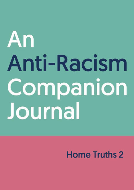 An anti-racism companion journal | Race and diversity | Scoop.it