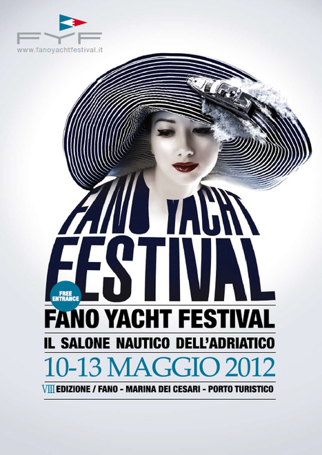 Fano Yacht Festival - May 10-13th 2012 | Italian Entertainment And More | Scoop.it