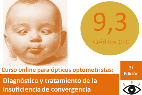 Curso online Diagnostico y tratamiento de la Insuficiencia de Convergencia.  AEOPTOMETRISTAS | Formación Optometristas 2.0 | Scoop.it