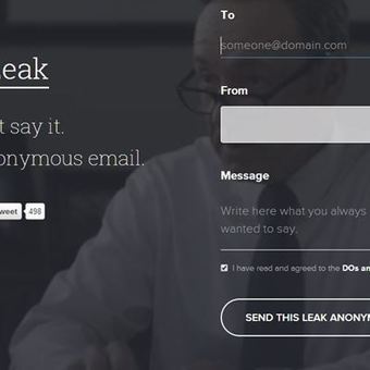Leak, un service d'envoi de mails anonyme et gratuit | CONNECTED! | Scoop.it
