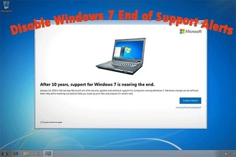 Three Methods to Disable Windows 7 End of Support Alerts | KILUCRU | Scoop.it
