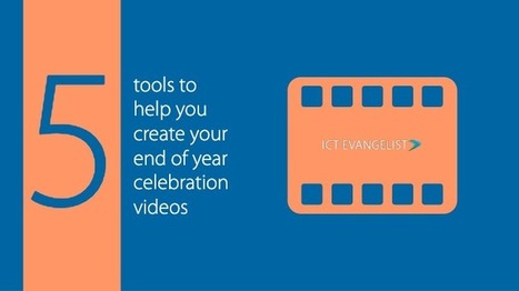 Five tools to help you create your end of year celebration videos – | Learning with Technology | Scoop.it