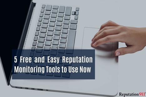 5 Free Reputation Monitoring Tools | Reputation Management | Scoop.it