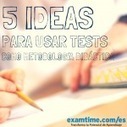 Los Tests como Metodología Didáctica: 5 Ideas | Educación, TIC y ecología | Scoop.it