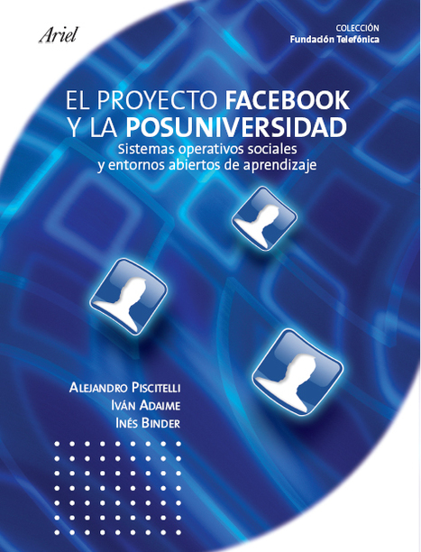 Proyecto Facebook y la posuniversidad | A New Society, a new education! | Scoop.it