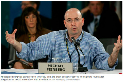 Michael Feinberg, A Founder of KIPP Schools, Is Fired After Misconduct Claims Of Sexual Abuse Of A Minor // The New York Times | Charter Schools & "Choice": A Closer Look | Scoop.it