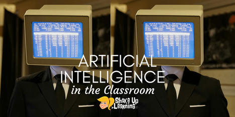 Simple Ways to Integrate AI in the Classroom via @ShakeUpLearning | iPads, MakerEd and More  in Education | Scoop.it