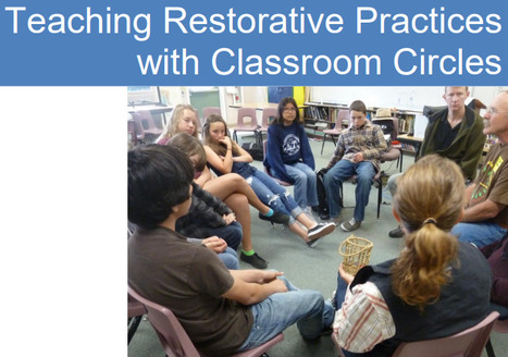 Restorative Practices with Circles | Student Motivation, Engagement & Culture | Scoop.it