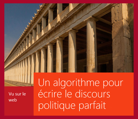 Regards Sur Le Numérique : "Un algorithme pour écrire le discours politique parfait | Ce monde à inventer ! | Scoop.it
