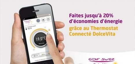 Gérer votre chauffage avec votre téléphone portable grâce au thermostat connecté de GDF Suez DolceVita | Build Green, pour un habitat écologique | Scoop.it