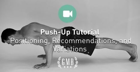 Push-Up Tutorial – Proper Exercise Technique for Building Total Body Strength | SELF HEALTH + HEALING | Scoop.it