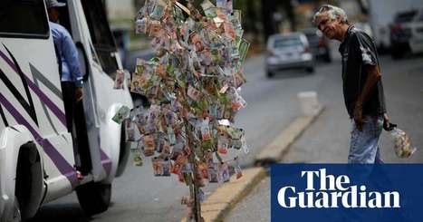 Venezuela: hyperinflation leads to new banknotes for second time in a year | World news | The Guardian | International Economics: IB Economics | Scoop.it