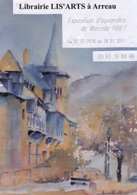 Exposition d'aquarelles de Marcelle Ribet à Arreau | Vallées d'Aure & Louron - Pyrénées | Scoop.it