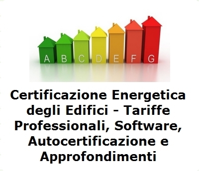 Certificazione Energetica degli Edifici - Tariffe Professionali, Software, Autocertificazione e Approfondimenti | Certificazione Energetica degli Edifici | Scoop.it