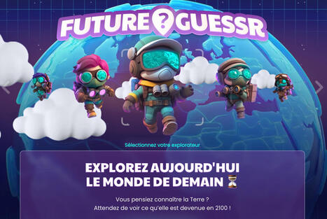 FutureGuessr. Un jeu qui simule notre planète à +2,7°C en 2100 | Veille Éducative - L'actualité de l'éducation en continu | Scoop.it