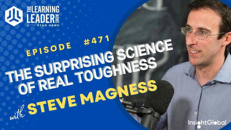 Steve Magness - Why We Get Resilience Wrong & The Surprising Science Of Real Toughness (Do Hard Things) | Daily Magazine | Scoop.it