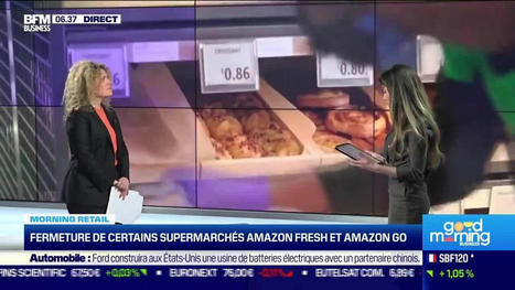 Morning Retail : Fermeture de certains supermarchés Amazon Fresh et Amazon Go. | Formation | Digital | Management... | Scoop.it