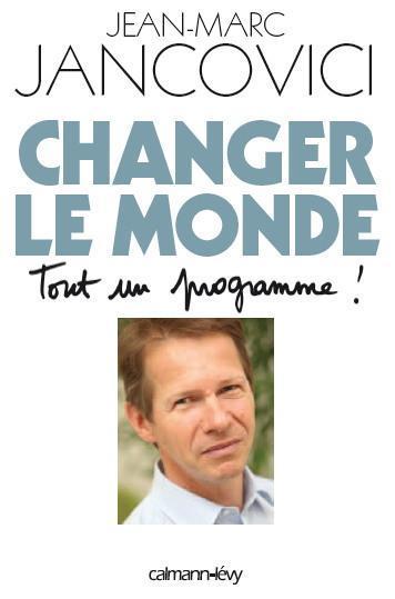 "Changer le monde. Tout un programme", de Jean-Marc Jancovici | Le Cercle Les Echos | Think outside the Box | Scoop.it