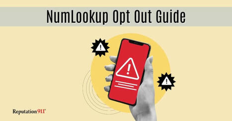 NumLookup Opt Out Guide: Remove Your Phone Number [2024] | Business Reputation Management | Scoop.it