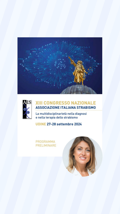🌟 XIII CONGRESSO NAZIONALE - ASSOCIAZIONE ITALIANA STRABISMO 🌟 | Dr. Maria Elisa Scarale | The Eye News | Scoop.it