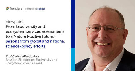 From biodiversity and ecosystem services assessments to a Nature Positive future: lessons from global and national science-policy efforts | &Eacute;cosyst&egrave;mes Tropicaux | Scoop.it