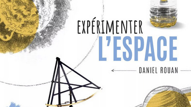 Exp&eacute;rimenter l'espace : livret CNES | Veille &Eacute;ducative - L'actualit&eacute; de l'&eacute;ducation en continu | Scoop.it