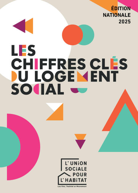 Chiffres cl&eacute;s du logement social - Edition nationale 2025 | Strat&eacute;gie pauvret&eacute; et pacte des solidarit&eacute;s | Scoop.it
