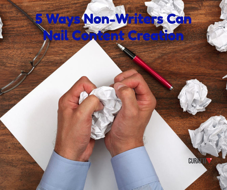 How to Ace Content Creation without Being a Writer | digital marketing strategy | Scoop.it