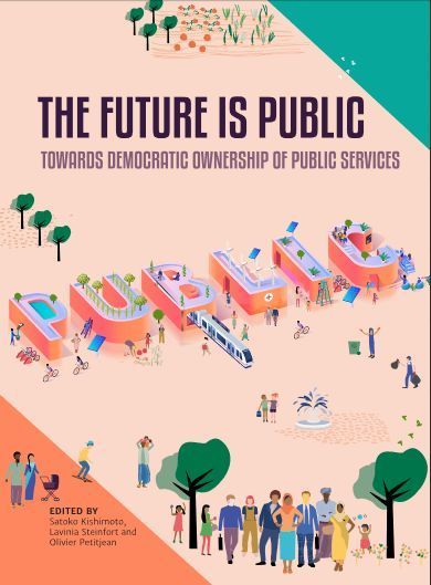 The Future is Public: Towards Democratic Ownership of Public Services | Energy Transition in Europe | www.energy-cities.eu | Scoop.it