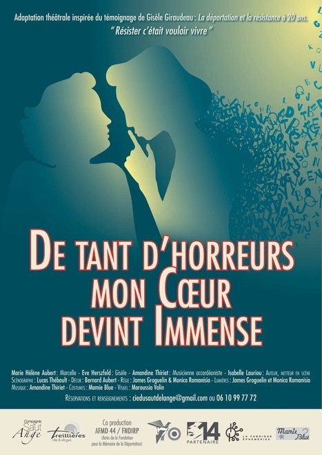 Vendredi 23 et dimanche 25 janvier, à Héric : Pièce de théâtre "De tant d'horreur mon cœur devint immense" | Histoire 2 guerres | Scoop.it