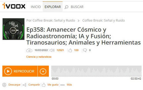 Podcast CB SyR 358: SARAS3 y el amanecer cósmico, MeerKAT y el centro galáctico, DeepMind y el control de la fusión, tiranosaurios y tecnología animal | Ciencia-Física | Scoop.it
