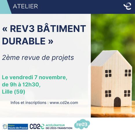 « REV3 bâtiment durable » : 2ème revue de projets | rev3 - la 3ème révolution industrielle en Hauts-de-France | Scoop.it