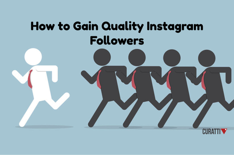 Improve the Quality of Your Followers on Instagram | Business Improvement and Social media | Scoop.it