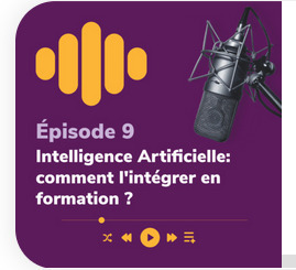 Intelligence Artificielle : comment l'intégrer en formation ? | Via Compétences [podcast] | L' IA en formation | Scoop.it