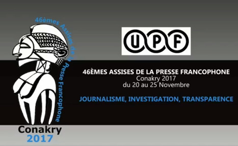 Guinée: 46es Assises de la Presse francophone | DocPresseESJ | Scoop.it