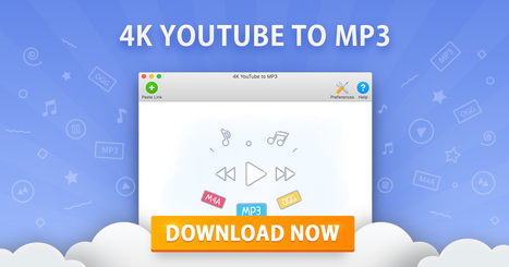 4K YouTube to MP3 | Free YouTube to MP3 Converter | Trucs et astuces du net | Scoop.it