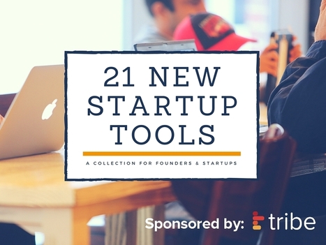 21 New & Noteworthy Tools For Entrepreneurs & Startup Founders To Kick Butt With In 2016! | Personal Branding & Leadership Coaching | Scoop.it