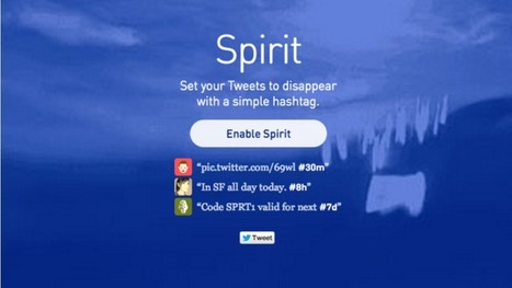 Spirit Deletes Time-Sensitive Tweets with a Simple Hashtag | Le Top des Applications Web et Logiciels Gratuits | Scoop.it