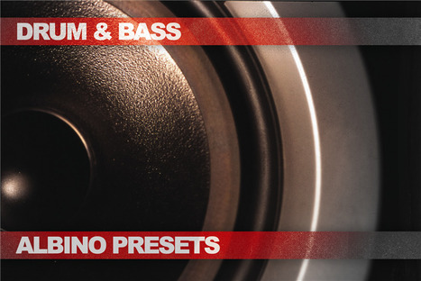 FREE Bank - Drum & Bass ALBINO Patches | Music Producer Lab | Scoop.it