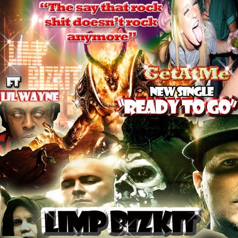 New LimpBizKit "ReadyToGo" ft Lil Wayne "They Say That Rock Shit Doesn't Rock Anymore" | GetAtMe | Scoop.it